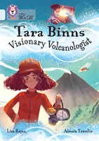Tara Binns: Wizjonerski wulkanolog - Zespół 17/Diament - Tara Binns: Visionary Volcanologist - Band 17/Diamond