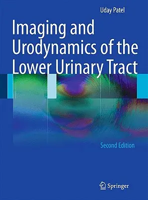 Obrazowanie i urodynamika dolnych dróg moczowych - Imaging and Urodynamics of the Lower Urinary Tract