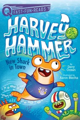 Nowy rekin w mieście: Harvey Hammer 1 - New Shark in Town: Harvey Hammer 1