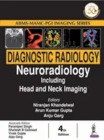 Radiologia diagnostyczna: Neuroradiologia, w tym obrazowanie głowy i szyi - Diagnostic Radiology: Neuroradiology Including Head and Neck Imaging