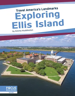 Odkrywanie wyspy Ellis - Exploring Ellis Island