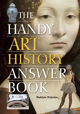 Podręczna książka z odpowiedziami z historii sztuki - The Handy Art History Answer Book