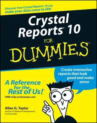 Crystal Reports 10 dla opornych - Crystal Reports 10 for Dummies