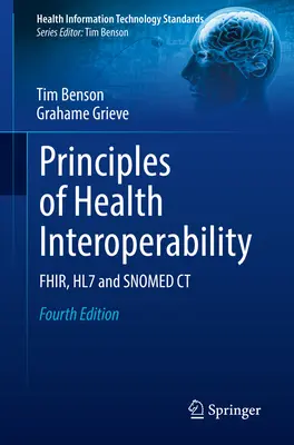 Zasady interoperacyjności w ochronie zdrowia: Fhir, Hl7 i Snomed CT - Principles of Health Interoperability: Fhir, Hl7 and Snomed CT