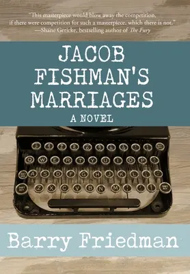 Małżeństwa Jacoba Fishmana - Jacob Fishman's Marriages