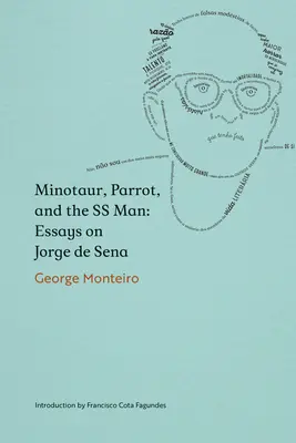Minotaur, papuga i esesman: Eseje o Jorge de Senie - Minotaur, Parrot, and the SS Man: Essays on Jorge de Sena