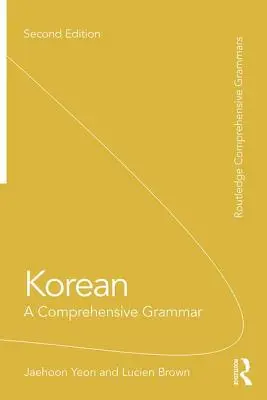 Koreański: A Comprehensive Grammar - Korean: A Comprehensive Grammar