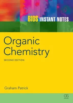 Błyskawiczne notatki BIOS z chemii organicznej - BIOS Instant Notes in Organic Chemistry