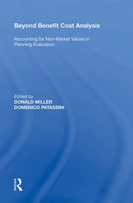 Poza analizą kosztów korzyści: Uwzględnianie wartości nierynkowych w ocenie planowania - Beyond Benefit Cost Analysis: Accounting for Non-Market Values in Planning Evaluation