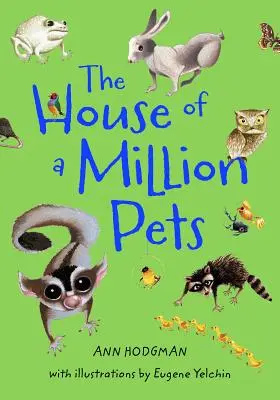 Dom miliona zwierząt domowych - The House of a Million Pets