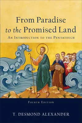 Od raju do ziemi obiecanej: Wprowadzenie do Pięcioksięgu - From Paradise to the Promised Land: An Introduction to the Pentateuch