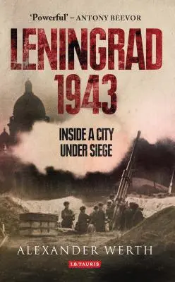 Leningrad 1943: Wewnątrz oblężonego miasta - Leningrad 1943: Inside a City Under Siege