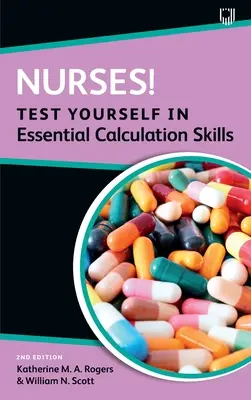 Pielęgniarki! Sprawdź się w podstawowych umiejętnościach obliczeniowych - Nurses! Test yourself in essential calculation skills