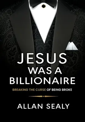 Jezus był miliarderem - Jesus Was A Billionaire