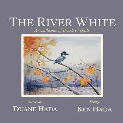 The River White: Zbieg pędzla i pióra - The River White: A Confluence of Brush & Quill