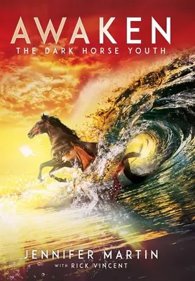 Przebudzenie: The Dark Horse Youth - Awaken: The Dark Horse Youth