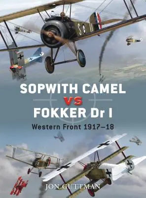 Sopwith Camel kontra Fokker Dr I: Front zachodni 1917-18 - Sopwith Camel vs. Fokker Dr I: Western Front 1917-18