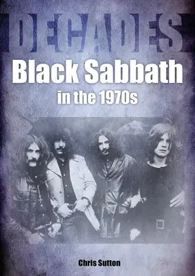 Black Sabbath w latach 70: Dekady - Black Sabbath in the 70s: Decades