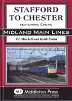 Stafford do Chester - z udziałem Crewe - Stafford to Chester - Featuring Crewe