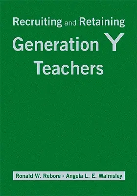 Rekrutacja i zatrzymywanie nauczycieli z pokolenia Y - Recruiting and Retaining Generation Y Teachers