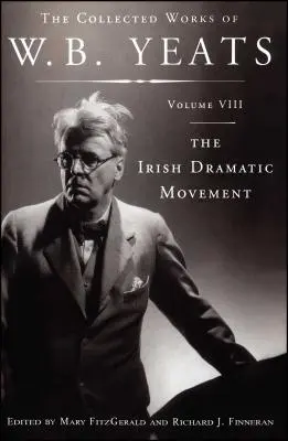 Dzieła zebrane W.B. Yeatsa, tom VIII: The Iri - The Collected Works of W.B. Yeats Volume VIII: The Iri