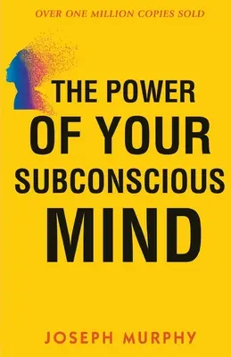 Moc twojego podświadomego umysłu - The Power of your Subconscious Mind