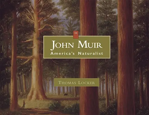 John Muir: Amerykański przyrodnik - John Muir: America's Naturalist