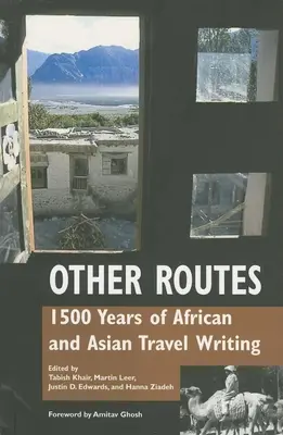 Inne szlaki: 1500 lat afrykańskiego i azjatyckiego podróżopisarstwa - Other Routes: 1500 Years of African and Asian Travel Writing