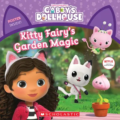 Magia ogrodu Kici Wróżki (Gabby's Dollhouse Storybook) - Kitty Fairy's Garden Magic (Gabby's Dollhouse Storybook)