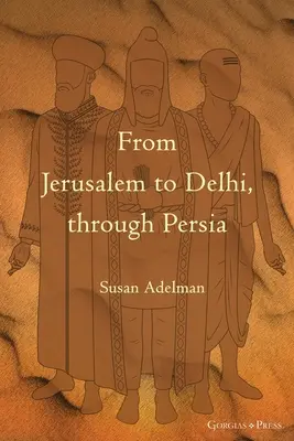 Od Jerozolimy do Delhi, przez Persję - From Jerusalem to Delhi, through Persia