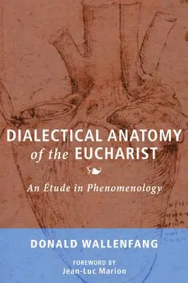 Dialektyczna anatomia Eucharystii - Dialectical Anatomy of the Eucharist