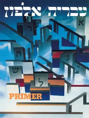 Ivrit Alfon: Hebrajski elementarz dla dorosłych - Ivrit Alfon: A Hebrew Primer for Adults