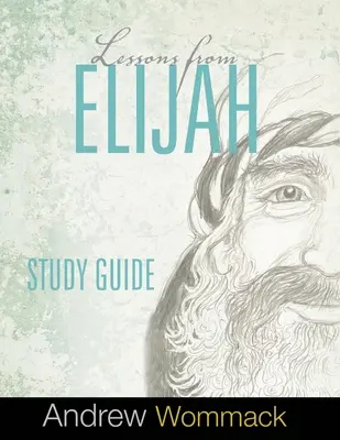 Lekcje od Eliasza - przewodnik do studiowania - Lessons From Elijah Study Guide