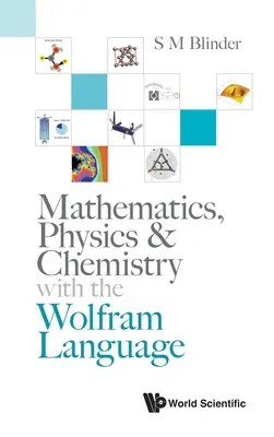 Matematyka, fizyka i chemia z językiem Wolframa - Mathematics, Physics & Chemistry with the Wolfram Language