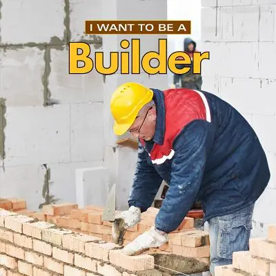 Chcę być budowniczym - I Want to Be a Builder