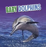 Małe delfiny - Baby Dolphins