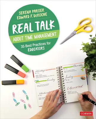Real Talk about Time Management: 35 najlepszych praktyk dla nauczycieli - Real Talk about Time Management: 35 Best Practices for Educators