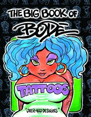 Wielka księga tatuaży Bode'a - The Big Book of Bode Tattoos