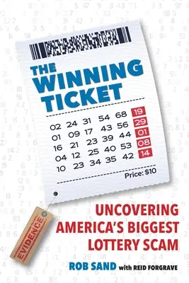 Zwycięski bilet: Odkrywanie największego oszustwa loteryjnego w Ameryce - The Winning Ticket: Uncovering America's Biggest Lottery Scam