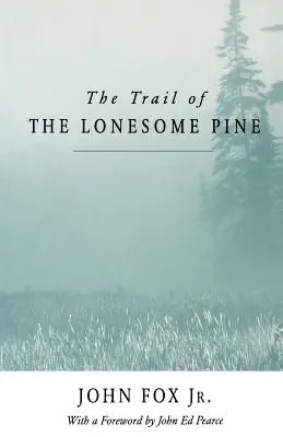 Szlak samotnej sosny - Pa - Trail of the Lonesome Pine-Pa