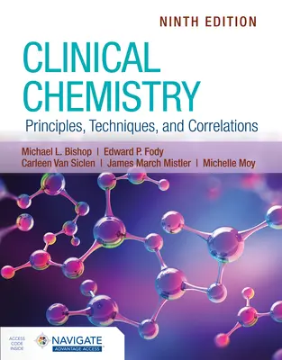 Chemia kliniczna: Zasady, techniki i korelacje - Clinical Chemistry: Principles, Techniques, and Correlations