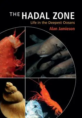 Strefa Hadal: Życie w najgłębszych oceanach - The Hadal Zone: Life in the Deepest Oceans