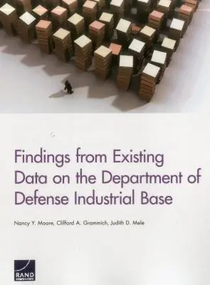 Wnioski z istniejących danych na temat bazy przemysłowej Departamentu Obrony - Findings from Existing Data on the Department of Defense Industrial Base
