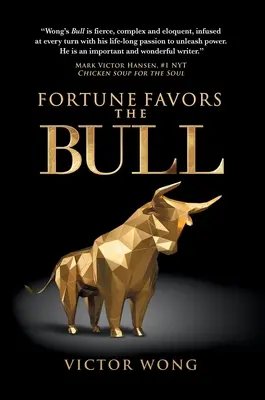 Fortuna sprzyja bykom - Fortune Favors the Bull