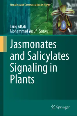 Sygnalizacja jasmonianów i salicylanów w roślinach - Jasmonates and Salicylates Signaling in Plants