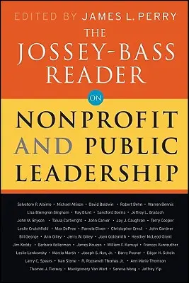 The Jossey-Bass Reader on Nonprofit and Public Leadership (Podręcznik dla liderów organizacji non-profit i publicznych) - The Jossey-Bass Reader on Nonprofit and Public Leadership