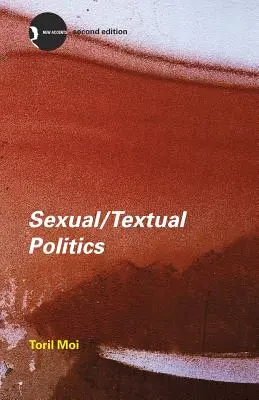 Polityka seksualna/tekstualna: Feministyczna teoria literatury - Sexual/Textual Politics: Feminist Literary Theory
