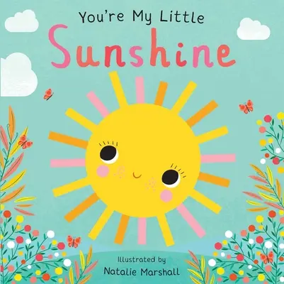 Jesteś moim małym słoneczkiem - You're My Little Sunshine