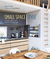 Styl małej przestrzeni: Sprytne pomysły na kompaktowe wnętrza - Small Space Style: Clever Ideas for Compact Interiors