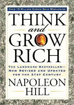 Myśl i bogać się: przełomowy bestseller teraz poprawiony i zaktualizowany na 21 wiek - Think and Grow Rich: The Landmark Bestseller Now Revised and Updated for the 21st Century